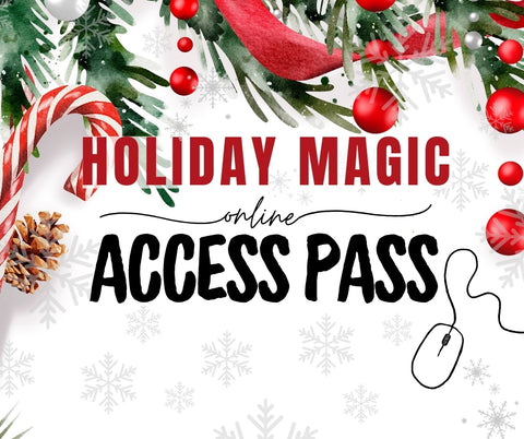 2024 Holiday Magic - Access Pass Only