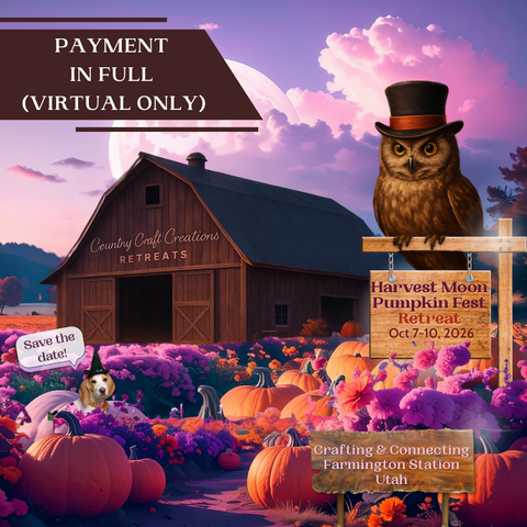 Country Craft Creations Harvest Moon Pumpkin Fest / October 8-9-10, 2026/ Payment in Full (Virtual Only)